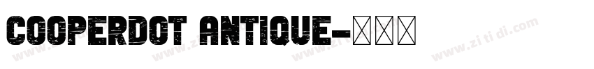 CooperDOT Antique字体转换